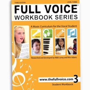 FULL VOICE Student Workbook - Level Three