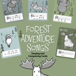 Forest Adventure Songs: Singing and Composing Cards