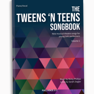 Cover of The Tweens 'N Teens Songbook Volume 1 (Book) by Nicky Philips and Sarah Ziegler